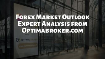Forex Market Outlook: Expert Analysis from Optimabroker.com