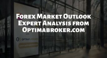 Forex Market Outlook: Expert Analysis from Optimabroker.com